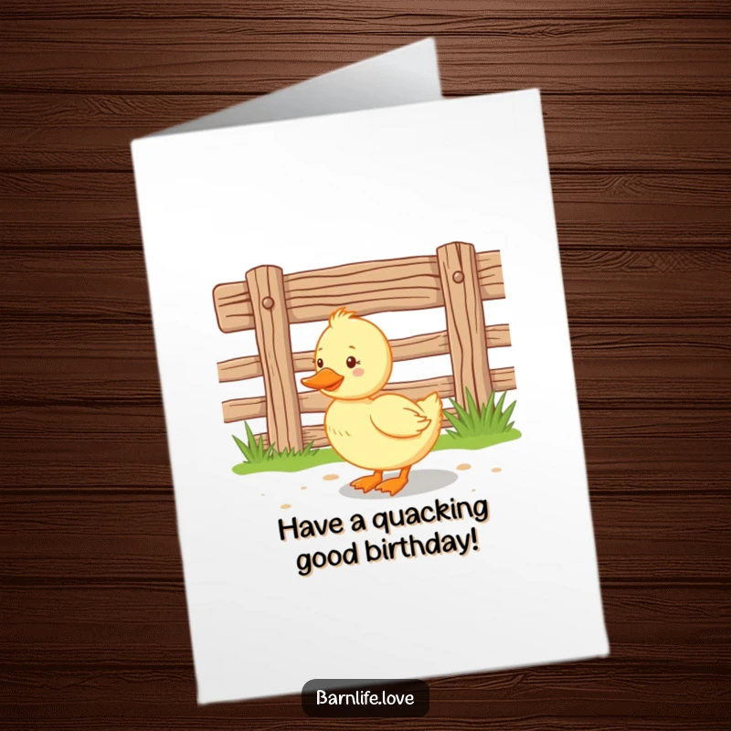 Funny free printable duckling card: Happy duckling waddling near a wooden fence, bringing farmyard cheer for a birthday.
